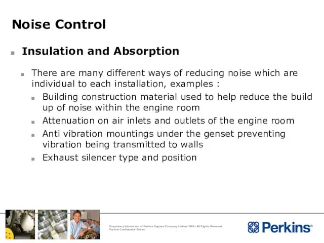 Noise Control Insulation and Absorption There are many different ways of