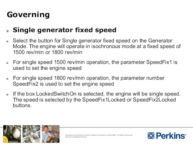 Governing Single generator fixed speed Select the button for Single generator