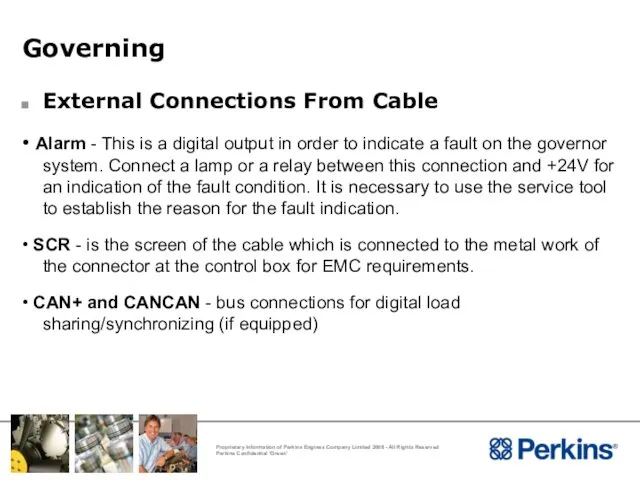 Governing External Connections From Cable • Alarm - This is a