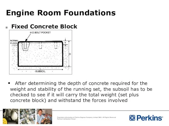 Engine Room Foundations Fixed Concrete Block After determining the depth of