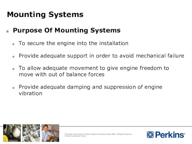 Mounting Systems Purpose Of Mounting Systems To secure the engine into