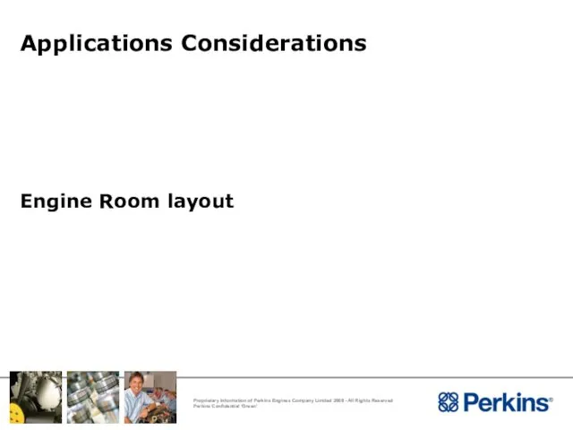 Applications Considerations Engine Room layout