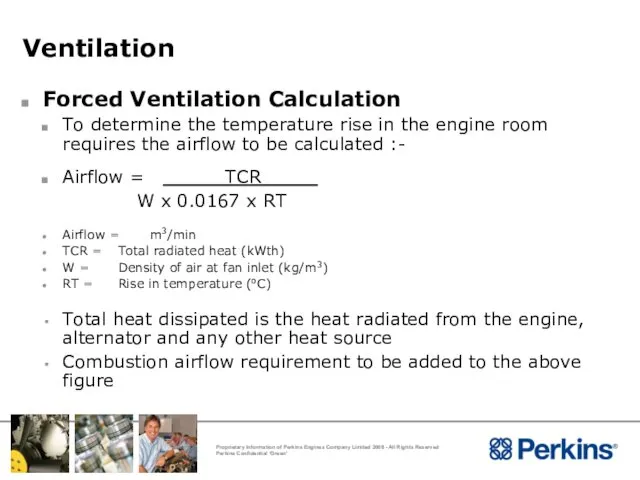 Ventilation Forced Ventilation Calculation To determine the temperature rise in the