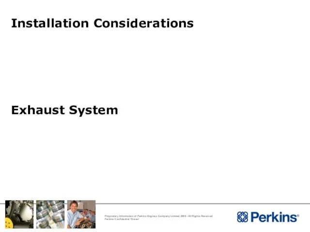 Installation Considerations Exhaust System