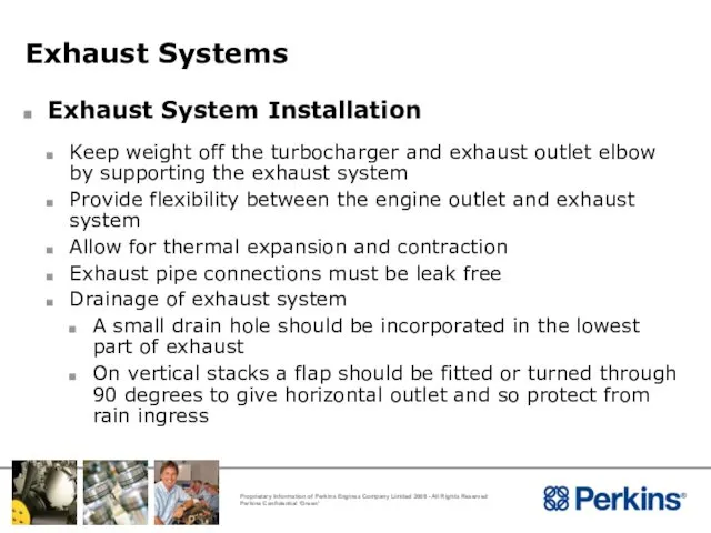 Exhaust Systems Exhaust System Installation Keep weight off the turbocharger and