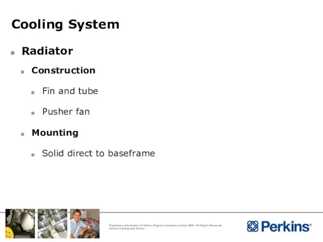 Cooling System Radiator Construction Fin and tube Pusher fan Mounting Solid direct to baseframe