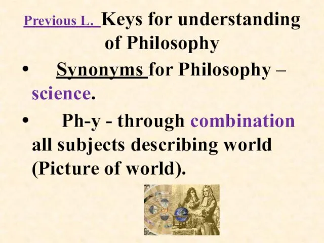 Previous L. Keys for understanding of Philosophy Synonyms for Philosophy –