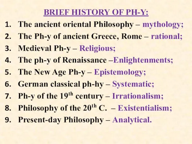 BRIEF HISTORY OF PH-Y: The ancient oriental Philosophy – mythology; The