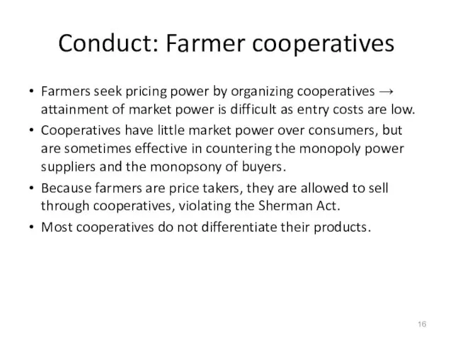 Conduct: Farmer cooperatives Farmers seek pricing power by organizing cooperatives →