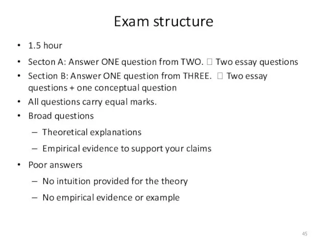 Exam structure 1.5 hour Secton A: Answer ONE question from TWO.