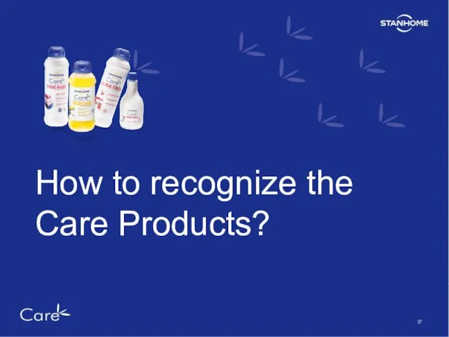 How to recognize the Care Products?