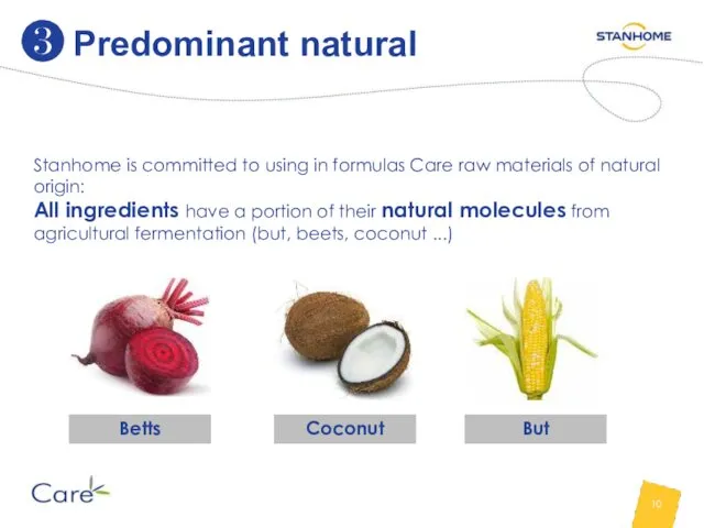 ❸ Predominant natural Stanhome is committed to using in formulas Care