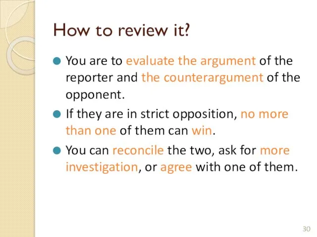 How to review it? You are to evaluate the argument of