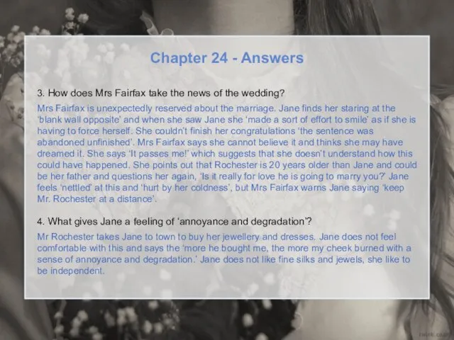 Chapter 24 - Answers 3. How does Mrs Fairfax take the