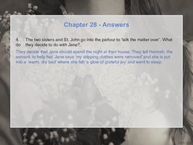 Chapter 28 - Answers 4. The two sisters and St. John