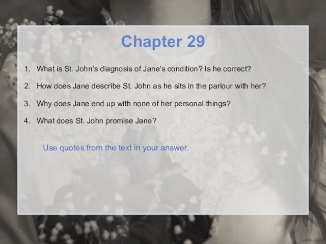 Chapter 29 What is St. John’s diagnosis of Jane’s condition? Is