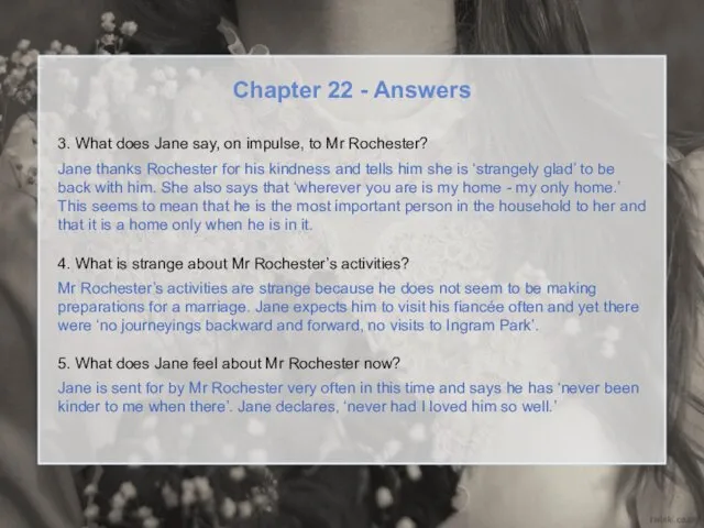 Chapter 22 - Answers 3. What does Jane say, on impulse,