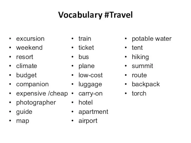 Vocabulary #Travel excursion weekend resort climate budget companion expensive /cheap photographer