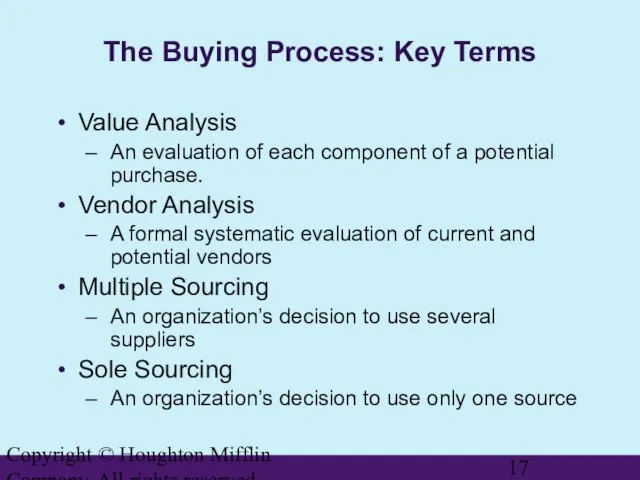 Copyright © Houghton Mifflin Company. All rights reserved. The Buying Process: