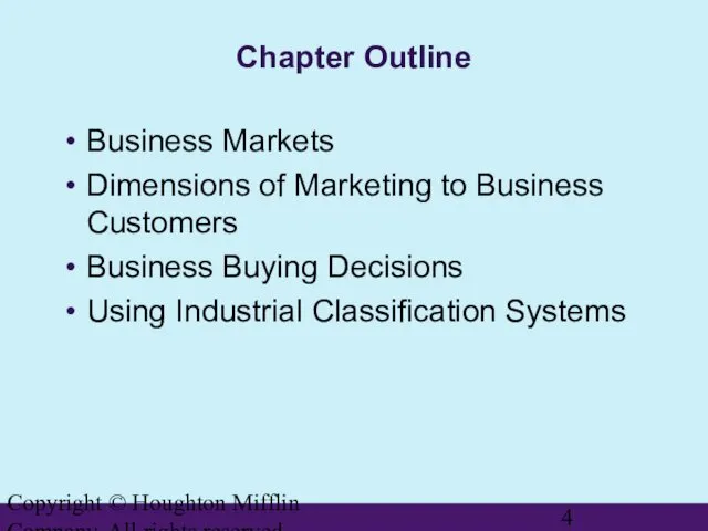 Copyright © Houghton Mifflin Company. All rights reserved. Chapter Outline Business