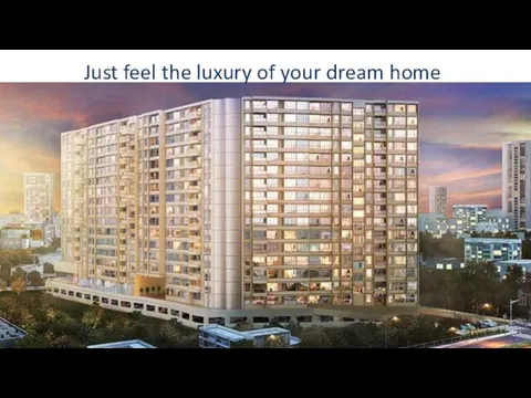 Just feel the luxury of your dream home