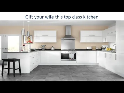 Gift your wife this top class kitchen