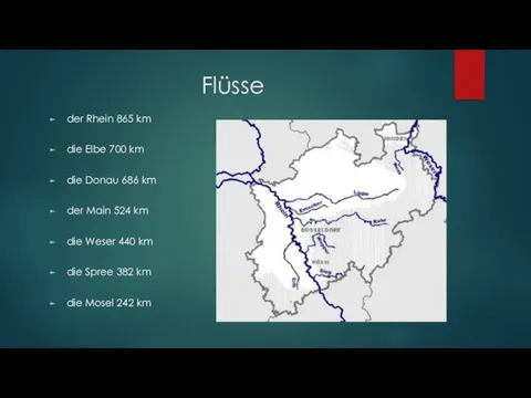 Flüsse der Rhein 865 km die Elbe 700 km die Donau