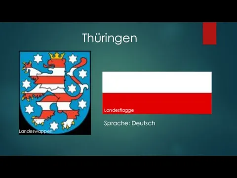 Landeswappen Landesflagge Thüringen Sprache: Deutsch