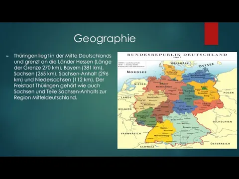 Geographie Thüringen liegt in der Mitte Deutschlands und grenzt an die