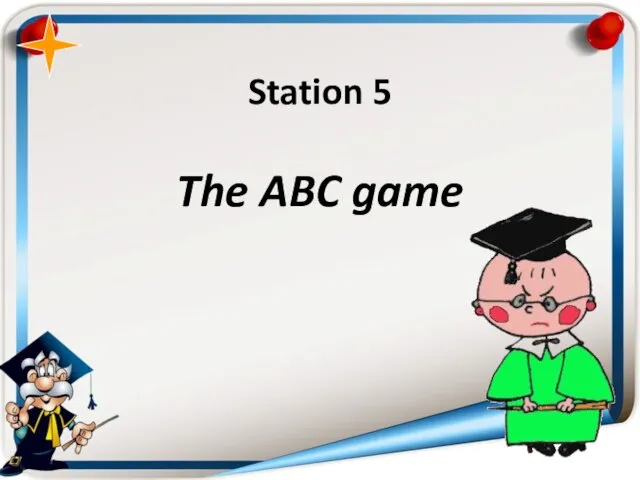 Station 5 The ABC game
