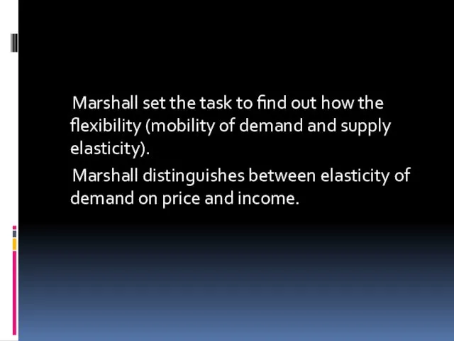 Marshall set the task to find out how the flexibility (mobility