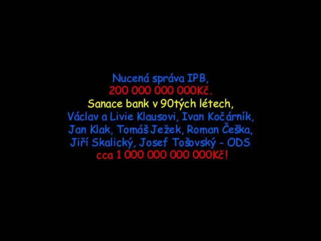 Nucená správa IPB, 200 000 000 000Kč. Sanace bank v 90tých