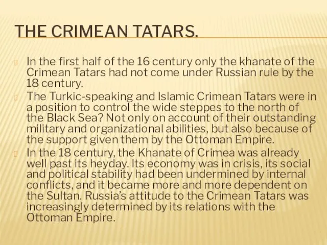 THE CRIMEAN TATARS. In the first half of the 16 century