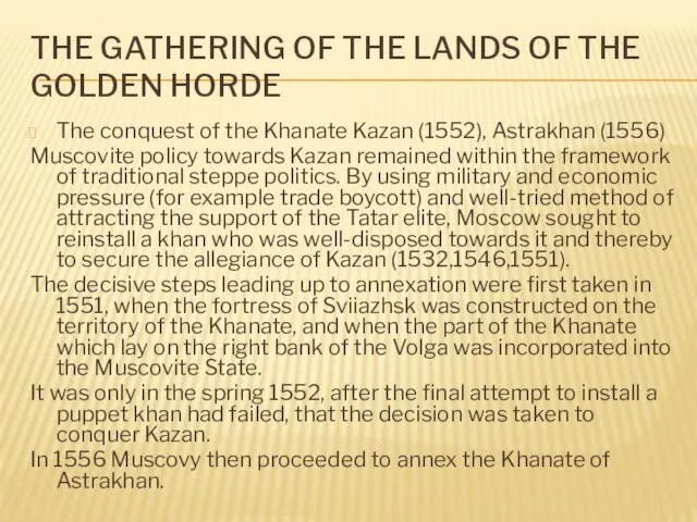 THE GATHERING OF THE LANDS OF THE GOLDEN HORDE The conquest