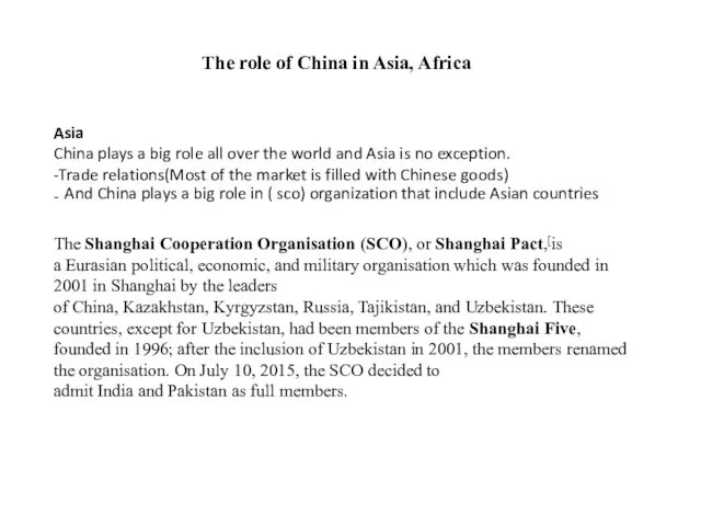 The role of China in Asia, Africa Asia China plays a