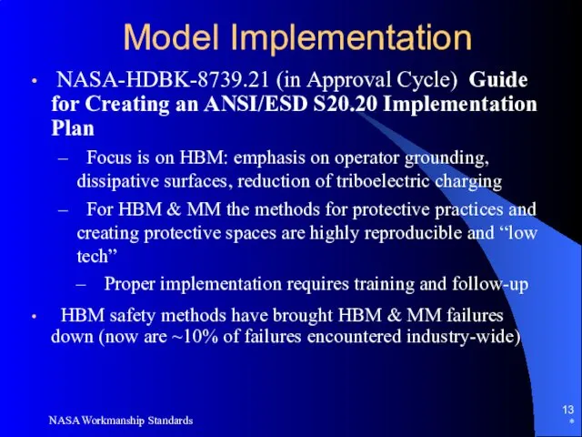 Model Implementation NASA-HDBK-8739.21 (in Approval Cycle) Guide for Creating an ANSI/ESD