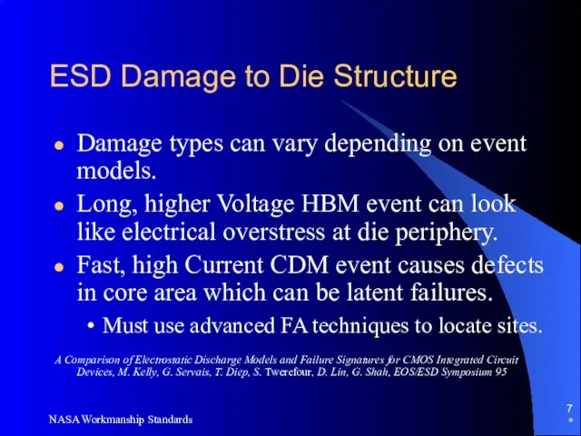 ESD Damage to Die Structure Damage types can vary depending on