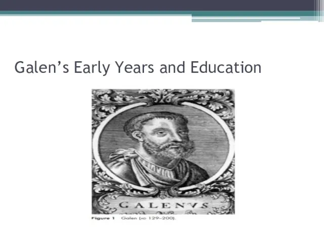 Galen’s Early Years and Education