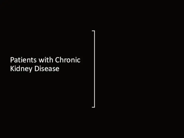 Patients with Chronic Kidney Disease