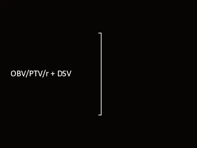 OBV/PTV/r + DSV