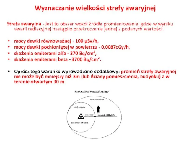 Wyznaczanie wielkości strefy awaryjnej Strefa awaryjna - Jest to obszar wokół