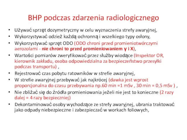 BHP podczas zdarzenia radiologicznego Używać sprzęt dozymetryczny w celu wyznaczenia strefy