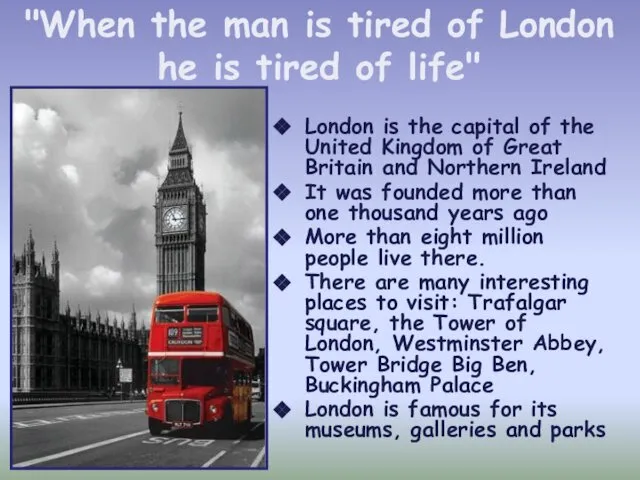 London is the capital of the United Kingdom of Great Britain