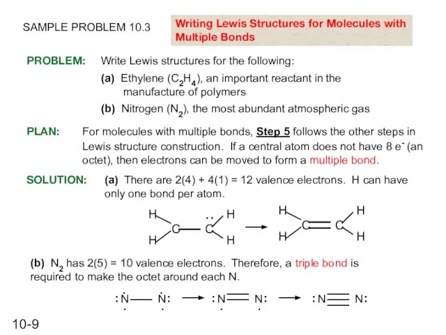 SAMPLE PROBLEM 10.3 Writing Lewis Structures for Molecules with Multiple Bonds