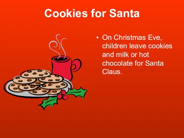 Cookies for Santa On Christmas Eve, children leave cookies and milk
