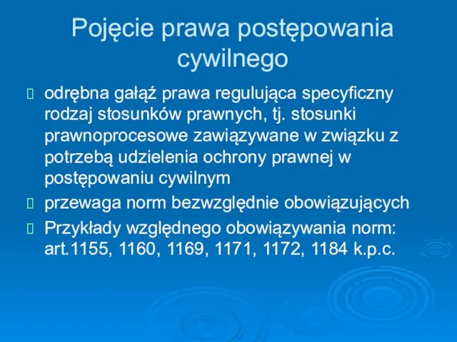 Pojęcie prawa postępowania cywilnego odrębna gałąź prawa regulująca specyficzny rodzaj stosunków