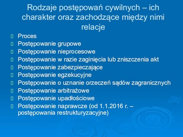 Rodzaje postępowań cywilnych – ich charakter oraz zachodzące między nimi relacje