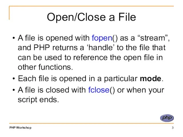 Open/Close a File A file is opened with fopen() as a