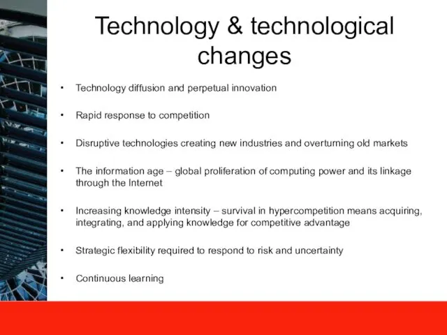 Technology & technological changes Technology diffusion and perpetual innovation Rapid response