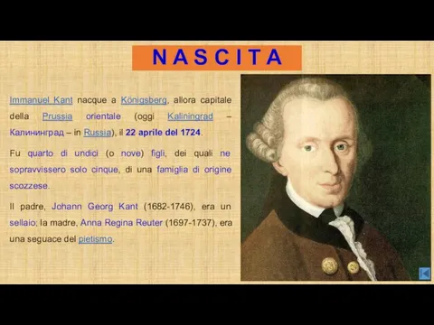 N A S C I T A Immanuel Kant nacque a